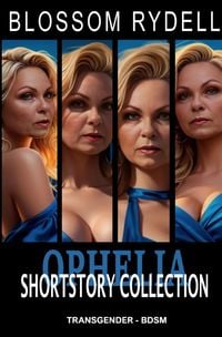 Produktbild: Ophelia - Shortstory Collection