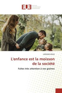 Produktbild: L'enfance est la moisson de la soci&eacute;t&eacute;