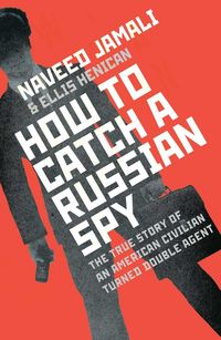 Produktbild: How To Catch A Russian Spy
