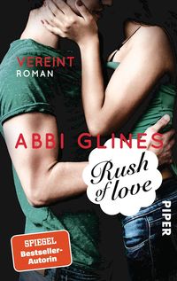 Bild vom Artikel Rush of Love – Vereint vom Autor Abbi Glines