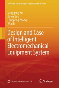 Produktbild: Design and Case of Intelligent Electromechanical Equipment System