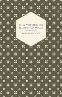 Produktbild: John Webster and the Elizabethan Drama