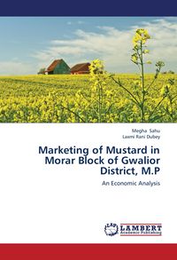 Produktbild: Marketing of Mustard in Morar Block of Gwalior District, M.P