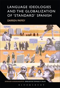 Produktbild: Language Ideologies and the Globalization of 'Standard' Spanish