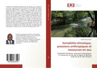 Produktbild: Variabilit&eacute; climatique, pressions anthropiques et ressources en eau