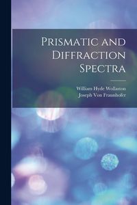 Produktbild: Prismatic and Diffraction Spectra