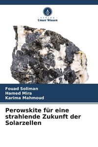 Produktbild: Perowskite f&uuml;r eine strahlende Zukunft der Solarzellen