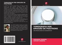 Produktbild: Tomografia Por Emiss&atilde;o De P&oacute;sitrons