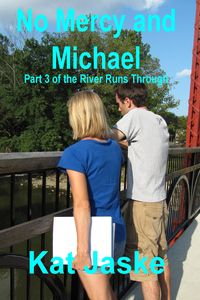 Produktbild: No Mercy and Michael: Part 3 of the River Runs Through