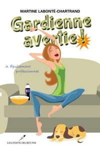 Produktbild: Gardienne avertie ! 03 : Epuisement professionnel