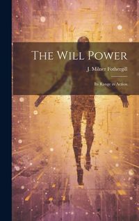 Produktbild: The Will Power: Its Range in Action