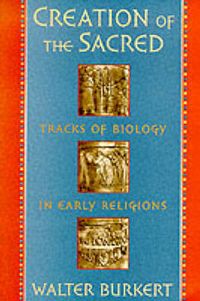 Produktbild: Burkert, W: Creation of the Sacred