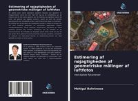 Produktbild: Estimering af n&oslash;jagtigheden af geometriske m&aring;linger af luftfotos