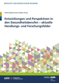 Produktbild: Entwicklungen und Perspektiven in den Gesundheitsberufen