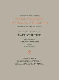 Produktbild: Social Symbolism in Ancient & Tribal Art: Genealogical Patterns: Animal Style & Joint-marks
