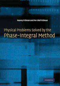 Produktbild: Physical Problems Solved by the Phase-Integral Method