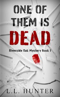 Produktbild: One of Them Is Dead (Riverside Oak, #1)