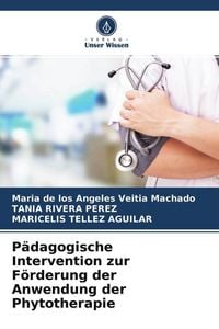 Produktbild: P&auml;dagogische Intervention zur F&ouml;rderung der Anwendung der Phytotherapie