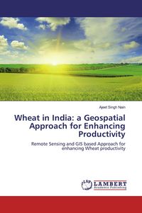Produktbild: Wheat in India: a Geospatial Approach for Enhancing Productivity