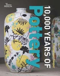 Produktbild: Cooper, E: 10,000 Years of Pottery