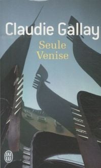 Produktbild: Gallay, C: Seule Venise