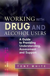Produktbild: Working with Drug and Alcohol Users