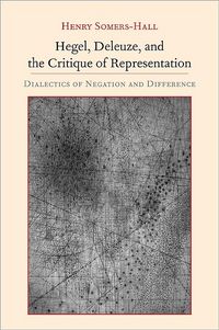 Produktbild: Hegel, Deleuze, and the Critique of Representation