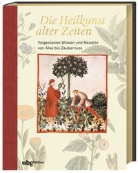 Produktbild: Die Heilkunst alter Zeiten