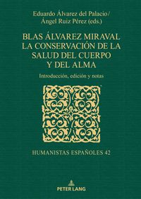 Produktbild: Blas Alvarez Miraval. La conservacion de la salud del cuerpo y del alma