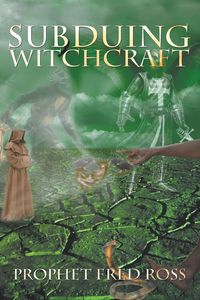 Produktbild: Subduing Witchcraft