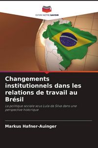 Produktbild: Changements institutionnels dans les relations de travail au Br&eacute;sil