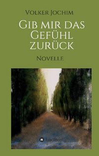 Produktbild: Gib mir das Gef&uuml;hl zur&uuml;ck