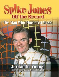 Produktbild: Spike Jones Off the Record (hardback)