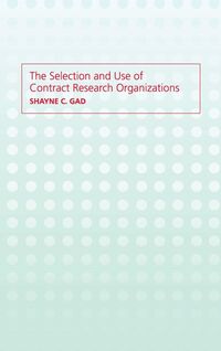 Produktbild: The Selection and Use of Contract Research Organizations