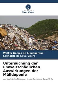 Produktbild: Untersuchung der umweltsch&auml;dlichen Auswirkungen der M&uuml;lldeponie