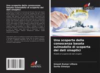 Produktbild: Una scoperta della conoscenza basata sulmodello di scoperta dei dati sinaptici