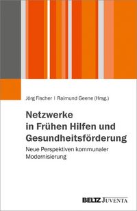 Produktbild: Netzwerke in Fr&uuml;hen Hilfen und Gesundheitsf&ouml;rderung