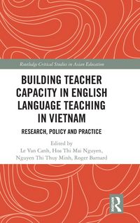Produktbild: Building Teacher Capacity in English Language Teaching in Vietnam