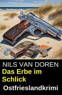Produktbild: Das Erbe im Schlick: Ostfrieslandkrimi