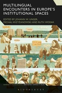 Produktbild: Multilingual Encounters in Europe's Institutional Spaces