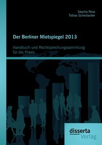 Produktbild: Der Berliner Mietspiegel 2013: Handbuch und Rechtsprechungssammlung f&uuml;r die Praxis