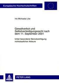 Produktbild: Gewaltverbot und Selbstverteidigungsrecht nach dem 11. September 2001
