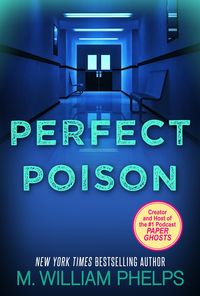 Produktbild: Perfect Poison: A Female Serial Killer's Deadly Medicine