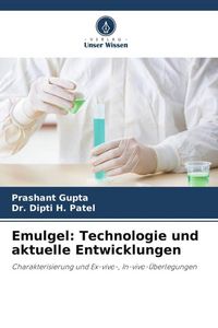 Produktbild: Emulgel: Technologie und aktuelle Entwicklungen
