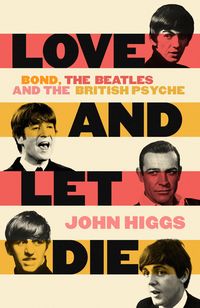 Produktbild: Higgs, J: Love and Let Die