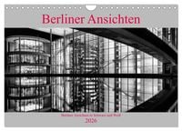 Produktbild: Berliner Ansichten in Schwarz und Wei&szlig; (Wandkalender 2026 DIN A4 quer), CALVENDO Monatskalender