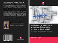 Produktbild: Uma investiga&ccedil;&atilde;o sobre os efeitos da habilita&ccedil;&atilde;o da comunica&ccedil;&atilde;o comercial