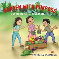 Produktbild: Garden With Purpose: Entrepreneurial Adventure (Book 2)