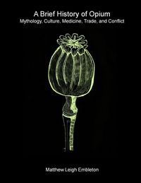 Produktbild: A Brief History of Opium