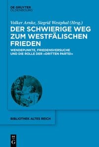 Produktbild: Der schwierige Weg zum Westf&auml;lischen Frieden